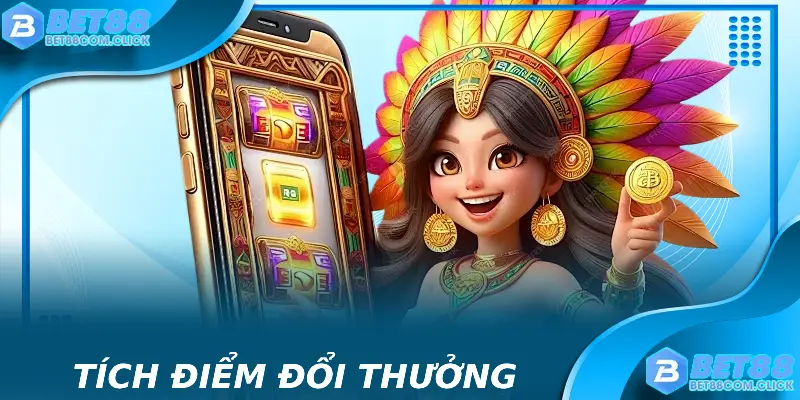 Ưu đãi tích điểm đổi thưởng để nhận các giải thưởng giá trị